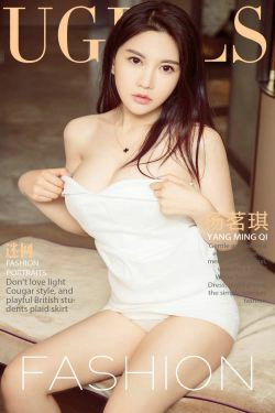杨茗琪《迷网》 [尤果圈] No.831(40P)-妹子,xiong,嫩模