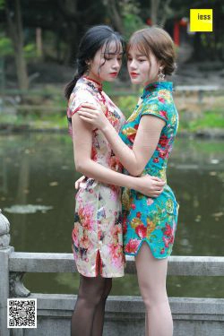 疏影&华华《旗袍双生花》 [异思趣向IESS] 【魔鬼周三】特刊12期(99P)-旗袍,丝袜美腿,姐妹花