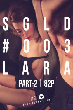 [阳光宝贝SUNGIRL] No.014 Lara Fan 致命第二发！囍娘Lara 后降天下！(82P)-背心,RT,RU
