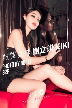 [阳光宝贝SUNGIRL] No.048 谢立琪KiKi 气质女神(32P)-气质,御姐