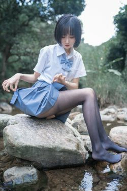 萌系小姐姐木绵绵OwO 水色溪边制服(51P)-萝莉,湿身,户外,黑丝