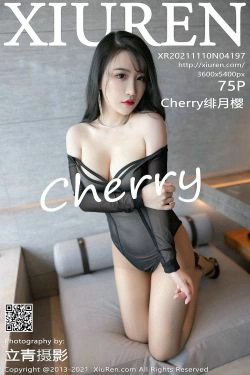 [秀人XiuRen] No.4197 Cherry绯月樱(76P)-风骚,魅惑,嫩模
